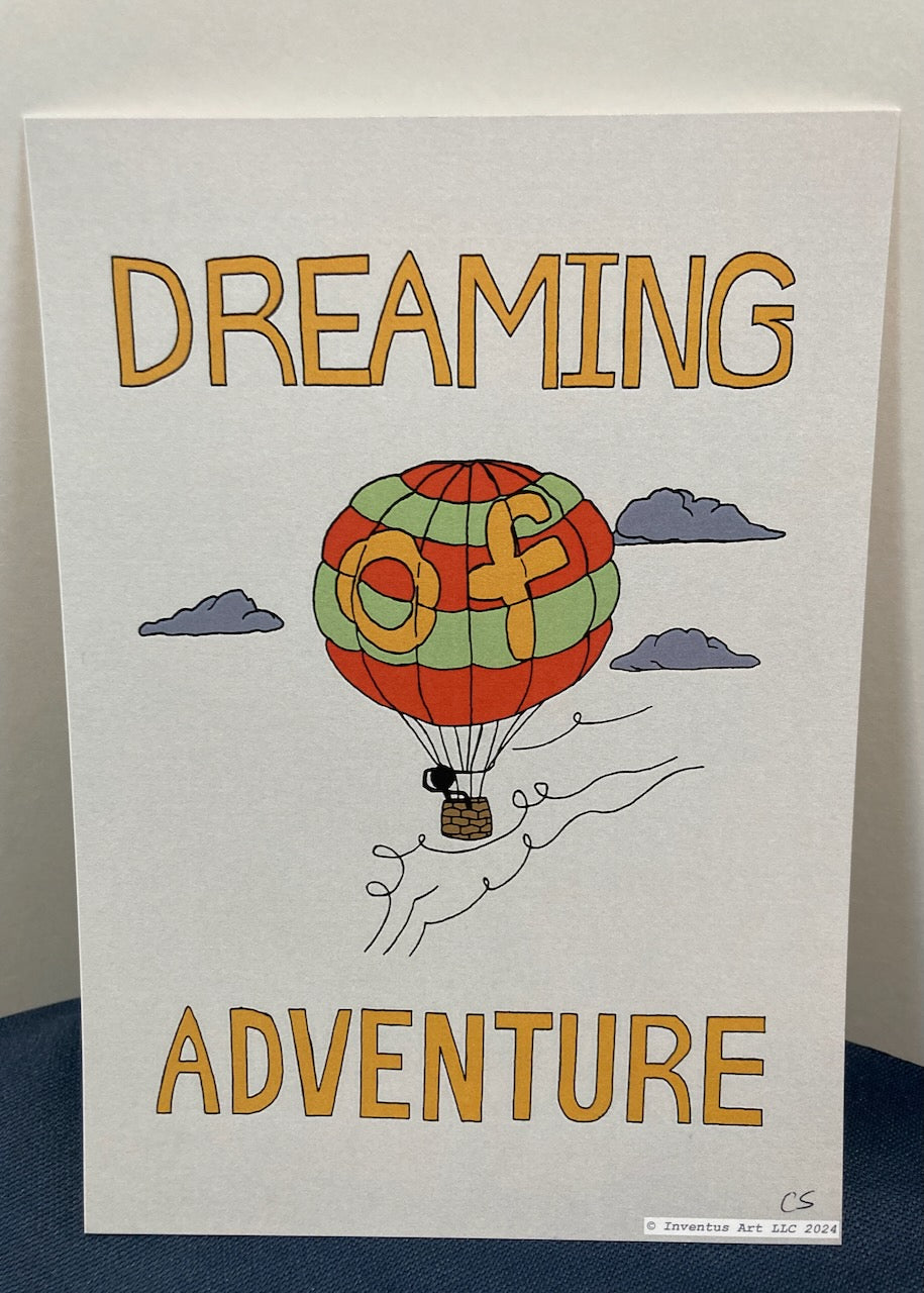 Special Edition Unframed, Un-matted Dreaming Adventure Art Prints on Paper (5"x7") (6 prints to choose from)