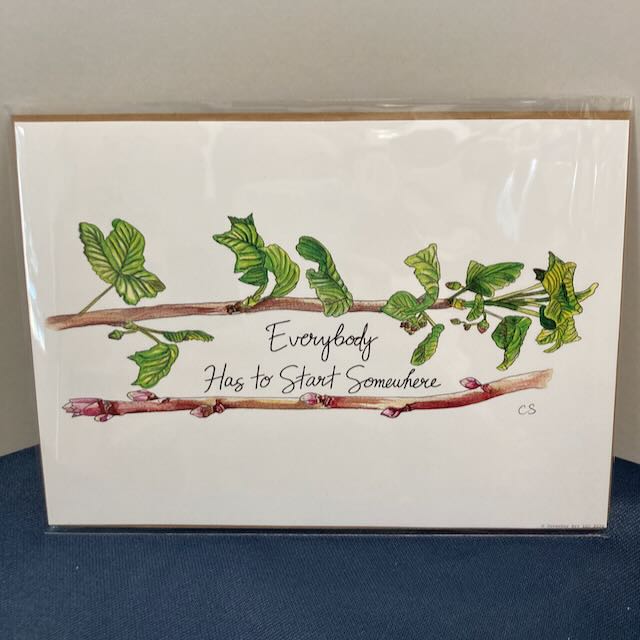 Special Edition Unframed, Un-matted "Everybody Has to Start Somewhere"  Art Prints on Paper (5"x7")